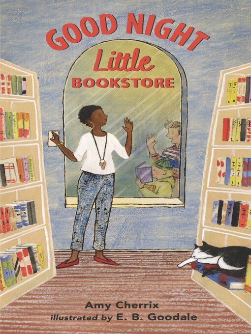 Title details for Good Night, Little Bookstore by Amy Cherrix - Available